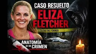 Eliza Fletcher. El crimen que pudo evitarse | Anatom&iacute;a de un Crimen