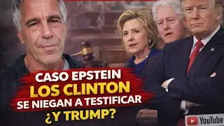 Caso Epstein: Los Clinton se niegan a testificar &iquest;y Trump? | Noticias de hoy
