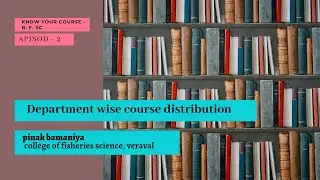 Department wise course distribution in b.f.sc  || know your course series || Ep - 2