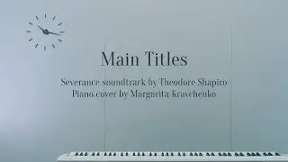 Severance. Main Titles | Piano Cover