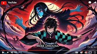 [MERE DHOLNA] DORORO anime edit with hindi song