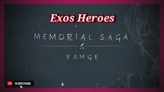 Exos Heroes | Memorial Saga | Ramge Story Chapter 1, 2, 3 |