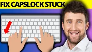 Fix Caps Lock Key Stuck on Windows 11 - Full Guide 2024