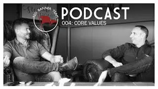 Episode 4 | Core Values | How Our Faith Informs Our Passion