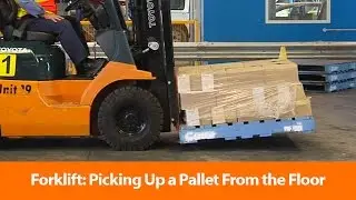 Forklift: Picking Up A Pallet From The Floor - Safety Training Video