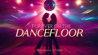 Forever on the Dancefloor - 90s Disco / House Romance