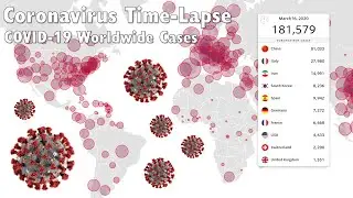 Coronavirus Worldwide Spread (COVID-19 Time-Lapse)