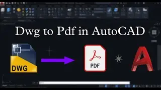 How to create Pdf in AutoCAD