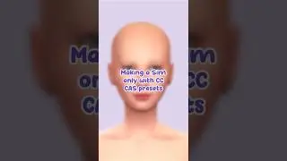 Making a Sim only with CC CAS presets | The Sims 4 #thesims #sims4 #thesims4 #sims