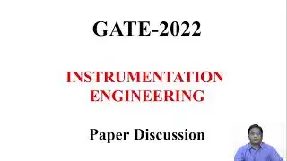 GATE-2022 | Instrumentation Engineering | Solutions by Dr. SURESH KUMAR PITTALA Sir