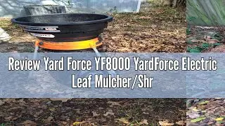 Review Yard Force YF8000 YardForce Electric Leaf Mulcher/Shredder with Bonus Accessory Kit, One Size