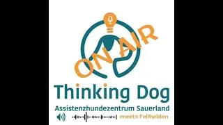 ThinkingDog meets Fellhelden | Assistenzhundpodcast - Trailer
