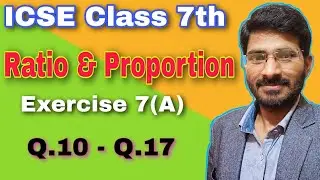 Ratio and Proportion | Ex - 7(A) Solution | ICSE Class 7th | Mathematics Today [Hindi & English]
