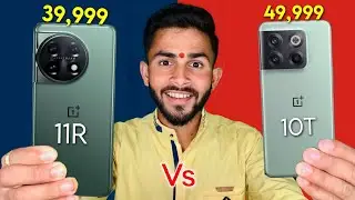 Oneplus 11R 5G Vs Oneplus 10T 5G Full Comparison 🤯 ! Don't Buy Wrong Phone ❌