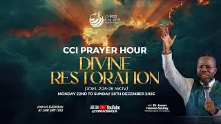 DIVINE RESTORATION | CCI PRAYER HOUR WITH BISHOP JAMES HANSEN-SACKEY 28/12/2025