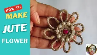 Jute Flower Making Tutorial | Easy DIY Jute Craft for Home Decoration