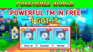 POWERFUL TM FREE IN POKEVERES WORLD | Battle monster world