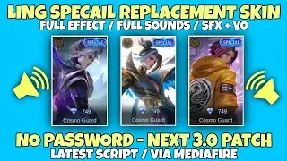 Ling Special To Epic & Collector & Starlight Skin Script - Full Effect & Sounds | No Password | MLBB