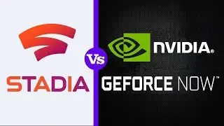 Google Stadia vs Nvidia Geforce Now - Which is Better?