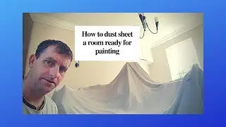 How to  dust sheet a room ready for painting