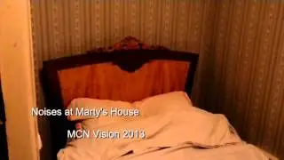 - Noises in the House of Marty Brunet since 1985, 28 years...