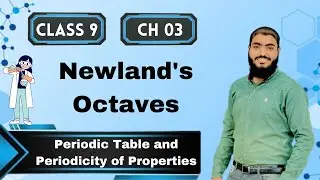 Newland's Law of Octaves  | Newland's Octaves Class 9 | Chapter 03 | Periodic Table