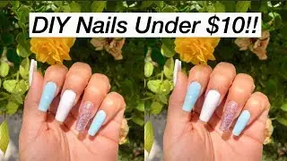 DIY FAKE NAILS AT HOME UNDER $10