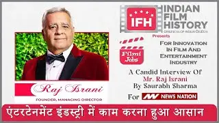 A Candid Interview Of Mr. Raj Israni by Saurabh Sharma For News Nation | Indian Film History