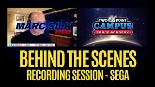Two Point Campus Space Academy Trailer: See Marc Silk - Actual Official Voice Actor in the Studio!!