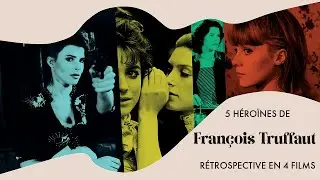 Rétrospective 5 héroïnes de François Truffaut : bande-annonce