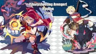 World Flipper character story: [Sharpshooting Avenger] Ryunon #worldflipper
