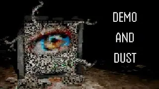 Why Is This Place Covered In Dust? | Demon Dust Demo