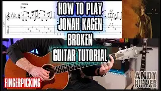 How to play Jonah Kagen - broken Guitar Tutorial (Fingerpicking)