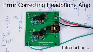 Error Correcting Headphone Amp - Introduction