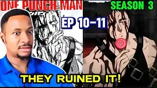 They Ruined It&hellip; ONE PUNCH MAN Season 3 Ep 10&ndash;11 Reaction