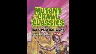Mutant Crawl Classics, session Zero, character creation