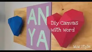 Canvas word art - diy room decor