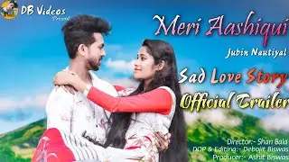 Meri Aashiqui Official Trailer | Jubin Nautiyal | Abhijit & Sathi | DB Videos