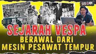 BERAWAL DARI MESIN PESAWAT TERCIPTALAH VESPA ! SEJARAH LUAR BIASA