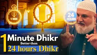 One minute Dhikr Better than 24 hours Dhikr | Ustadh Mohamad Baajour
