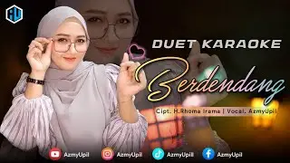 BERDENDANG - ( Rhoma Irama ) | KARAOKE DUET BERSAMA AZMYUPIL