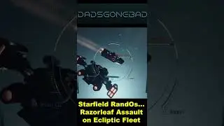 Starfield RandOs. Razorleaf Assault on Ecliptic Fleet #starfield