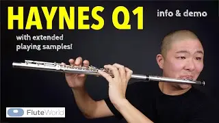 Информация и демонстрация флейты Haynes Q1 | Спонсор Flute World