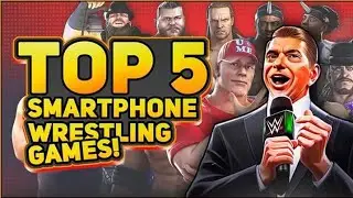Top 5  Best Android/iOS WRESTLING Games!