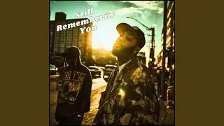 Still Rememberin' You