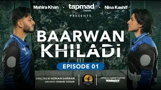 Baarwan Khiladi - Episode 1
