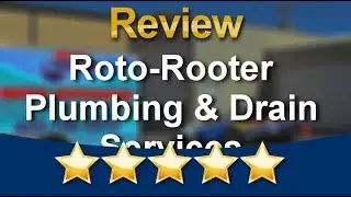 Roto-Rooter Plumbing & Drain Services Lincoln  Terrific  5 Star Review by Cal Blomker