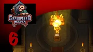 Graveyard Keeper Playthrough Let's Play #6