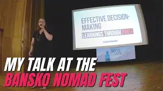 Effective Decision Making - Learnings Through Poker (Bansko Nomad Fest Talk)