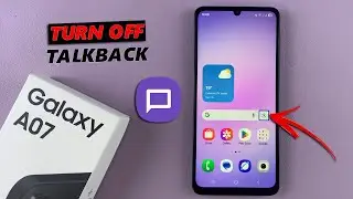 Samsung Galaxy A07: How To Disable TalkBack